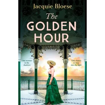 Beletrie pro dospělé The Golden Hour - Jacquie Bloese