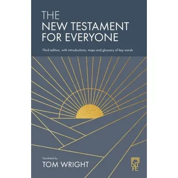 The New Testament for Everyone - Wright, Tom