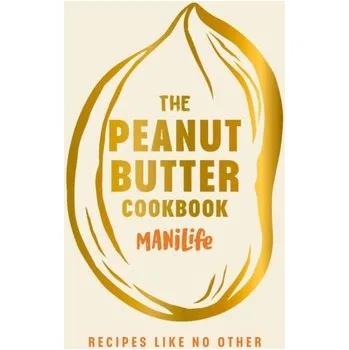 Kniha The Peanut Butter Cookbook - ManiLife Limited