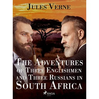 Kniha The Adventures of Three Englishmen and Three Russians in South Africa