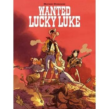 Komiks pro dospělé Wanted Lucky Luke! - Bonhomme, Matthieu