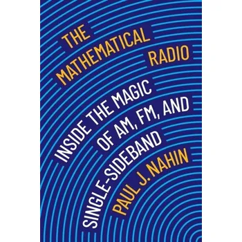Matematika The Mathematical Radio - Nahin, Paul J.