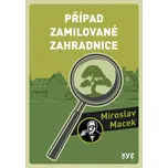 Případ zamilované zahradnice - Miroslav…