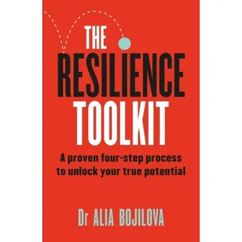 The Resilience Toolkit - Bojilova, Dr Alia
