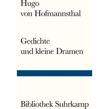 Gedichte und kleine Dramen - Hofmannsthal, Hugo von