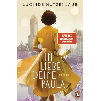 In Liebe, Deine Paula - Hutzenlaub, Lucinde