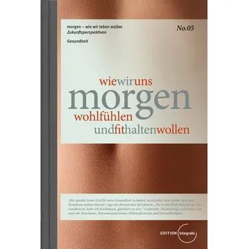 wie wir uns morgen wohlfühlen und fit halten wollen - Christiani, Eckard