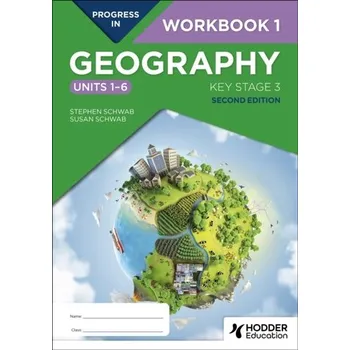 Anglický jazyk Progress in Geography: Key Stage 3, Second Edition: Workbook 1 (Units 1–6)