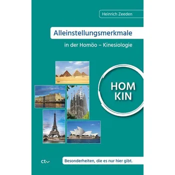 Alleinstellungsmerkmale in der Homöo-Kinesiologie - Zeeden, Heinrich