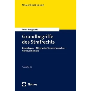 Grundbegriffe des Strafrechts - Bringewat, Peter
