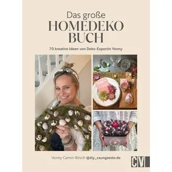 Das große Homedeko-Buch - Camin-Bösch, Vonny
