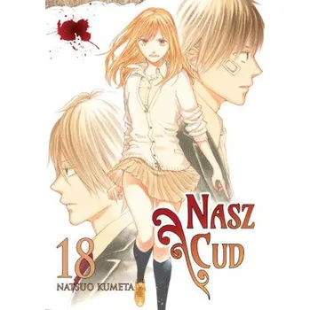 Nasz cud. Tom 18 - Kumeta, Natsuo