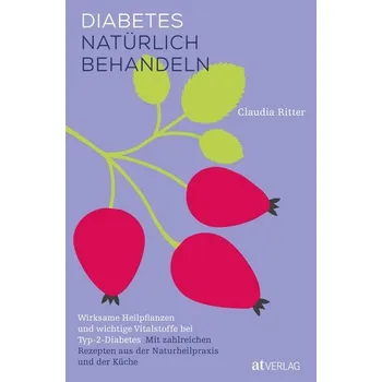 Diabetes natürlich behandeln - Ritter, Claudia
