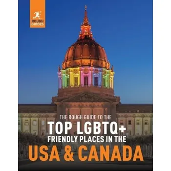Cestování The Rough Guide to the Top LGBTQ+ Friendly Places in the USA & Canada - Rough Guides