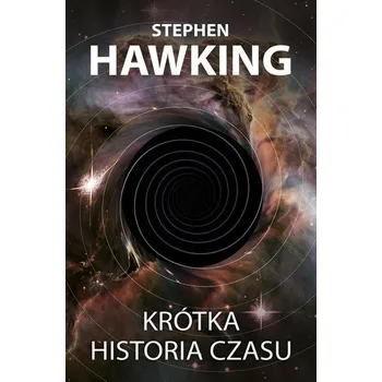 Přírodní věda Krótka historia czasu wyd. 2024 - Stephen Hawking