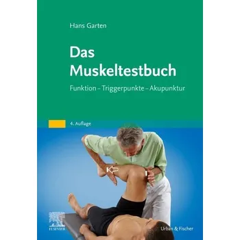 Das Muskeltestbuch - Garten, Hans
