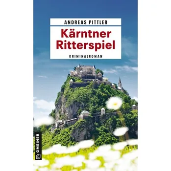 Kärntner Ritterspiel - Pittler, Andreas