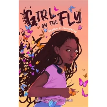Girl on the Fly - Isdahl, Nansubuga Nagadya