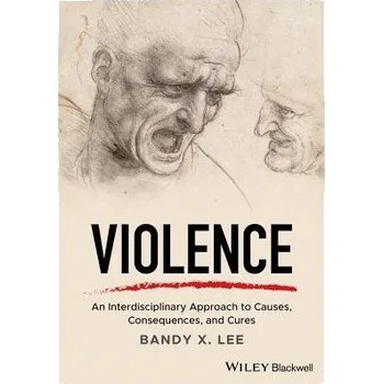 Cizí jazyk Violence - Lee, Bandy X. (Yale University, USA)