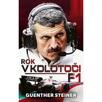 Kniha Rok v kolotoči F1 - Gunther Steiner (E-Kniha)