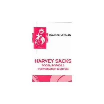 Harvey Sacks - Silverman, David (Goldsmith's College, London)