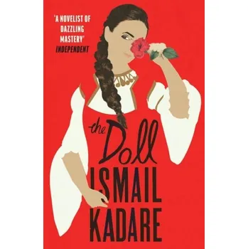 Populárně naučná literatura pro dospělé The Doll - Ismail Kadare [EN] (2021, Měkká, Vintage Publishing)