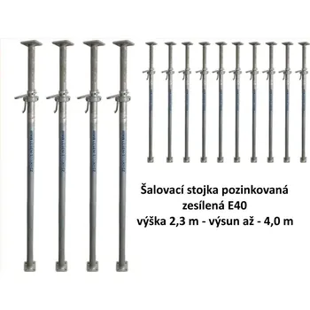 Lešení Šalovací stojka pozinkovaná zesílená E40 výška 2,3 m - výsun až - 4,0 m