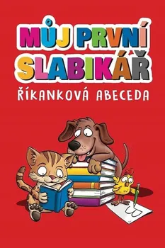 Český jazyk Můj první slabikář: Říkanková abeceda - Nakladatelství SUN (2023, pevná)