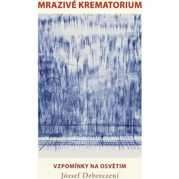 Kniha Mrazivé krematorium - József Debreczeni (E-Kniha)