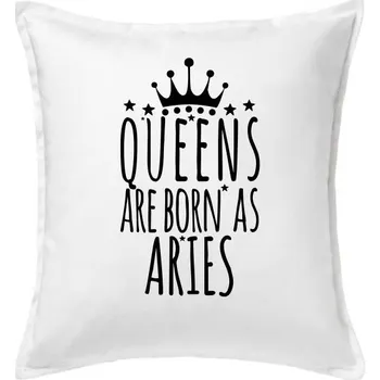 Polštář Queens are born as Aries - Beran - Polštář 50x50 - 50x50 - Pouze potah ( Bílá )