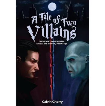 Cizojazyčná kniha Tale of Two Villains - Cherry, Calvin H.