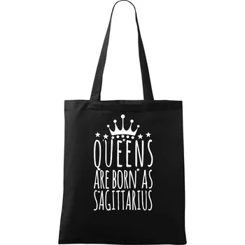 Queens are born as Sagittarius - Střelec - Taška bavlněná - 42 x 38 cm ( Černá )