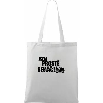 Nákupní taška Jsem prostě sekáč - sekačka - Taška bavlněná - 42 x 38 cm ( Bílá )