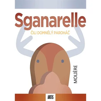 Kniha Sganarelle, čili Domnělý paroháč Ekniha