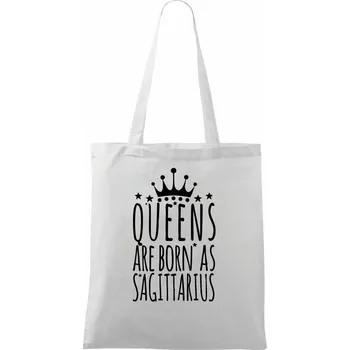 Queens are born as Sagittarius - Střelec - Taška bavlněná - 42 x 38 cm ( Bílá )