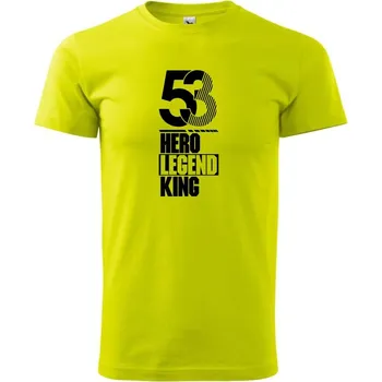 Pánské tričko Hero, Legend, King x Queen 1953 - Klasické pánské triko vyšší gramáže - XS ( Limetková )