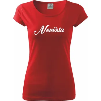 Nevěsta nápis - Dámské triko Pure - XL ( Červená )