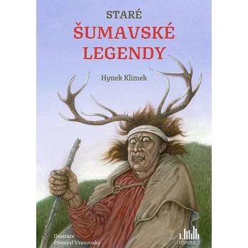 Staré šumavské legendy - Hynek Klimek (2024, pevná)