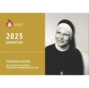 Kalendář Poutníci naděje 2025 - nástěnný kalendář (Poutníci naděje 2025 - nástěnný kalendář)