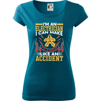 Dámské tričko Elektrikář - úraz proudem - Dámské triko Pure - 2XL ( Petrolejová )