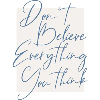 Plakát Plakát, Obraz - Dont Believe Everything, Beth Cai