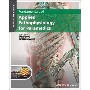 Fundamentals of Applied Pathophysiology for Paramedics