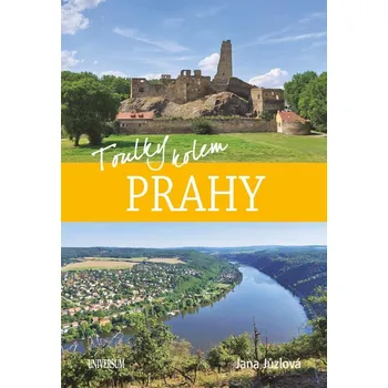Toulky kolem Prahy - Jana Jůzlová…