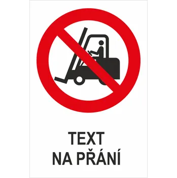 Značení Zákaz vjezdu vozíků - Váš text samolepící PVC fólie 150 x 100 mm