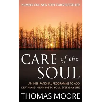 Populárně naučná literatura pro dospělé Care Of The Soul - Thomas Moore