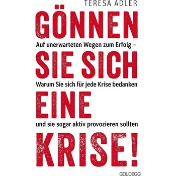 Osobní rozvoj Gönnen Sie sich eine Krise! - Adler, Teresa