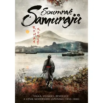 Kniha Soumrak samurajů - Roman Kodet (E-Kniha)