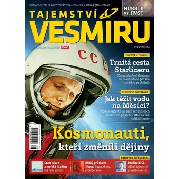 Časopis Tajemství vesmíru 6/2024 - Kosmonauti, kteří změnili dějiny