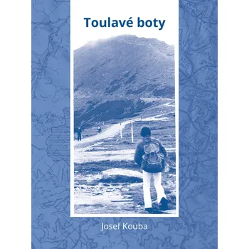 Kniha Toulavé boty - Josef Kouba (E-Kniha)