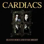 LP Cardiacs: Heaven Born And Ever Bright L 2024